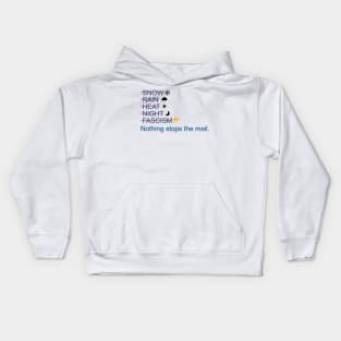 Nothing Can Stop The Mail Kids Hoodie